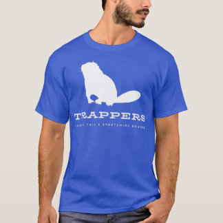 Trappers Chasing Tail amp Stretching Beaver T-Shirt