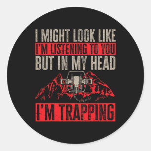 Trapping Trap Hunting Trapper 1  Classic Round Sticker