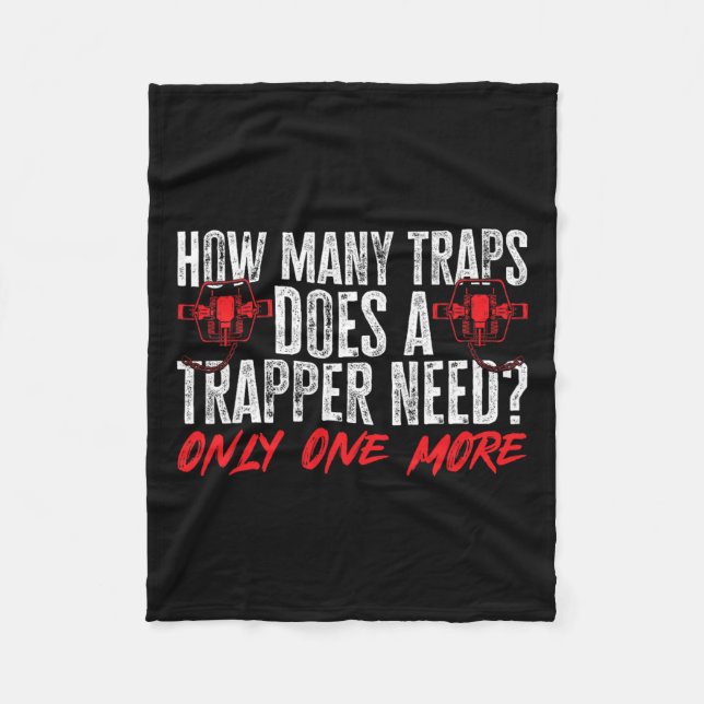 Trapping Trap Hunting Trapper 2  Fleece Blanket (Front)