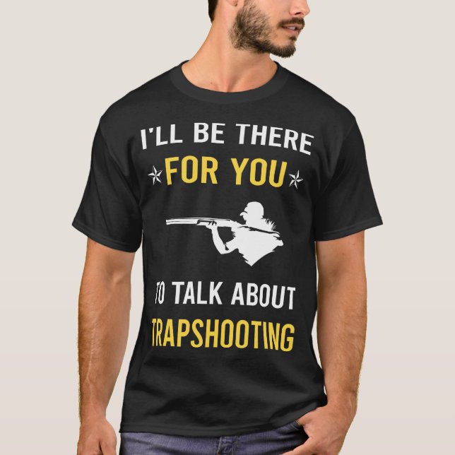 Trapshooting Trap Shooting Clay Target Shooting T-Shirt (Front)