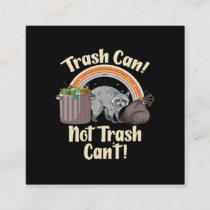 trash can not trash can't cute raccoon meme square business card