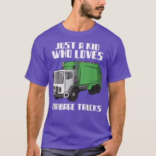 Trash Day Just A Kid Who Loves Garbage Trucks 2727 T-Shirt
