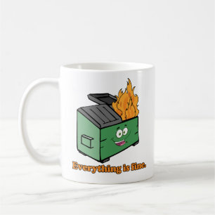 Trash Fire: Everything is Fine Coffee Mug