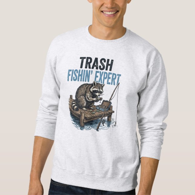 Trash Fishin' Expert Racoon Sweatshirt (Front)