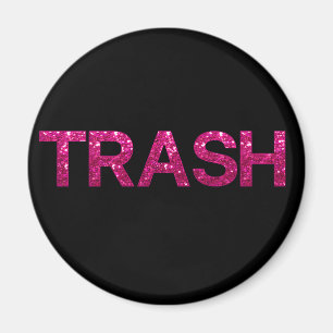 Trash Hot Pink Glitter Magnet