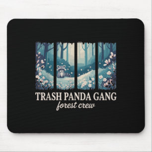 Trash Panda Gang Forest Crew Racoon Lovers Mouse Mat