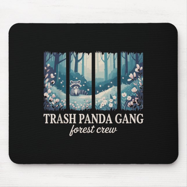 Trash Panda Gang Forest Crew Racoon Lovers Mouse Mat (Front)