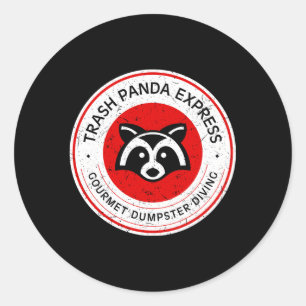 Trash Panda Gourmet Dumpster Diving Express Classic Round Sticker