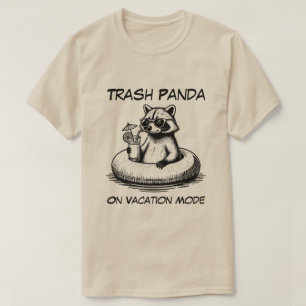 Trash Panda On Vacation Mode Funny Racoon T-Shirt