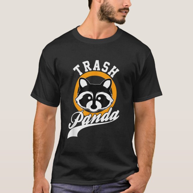 Trash Panda Raccoon Save The Trash Panda T-Shirt (Front)