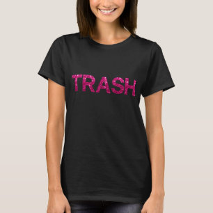 Trash Pink Glitter on Black T-Shirt