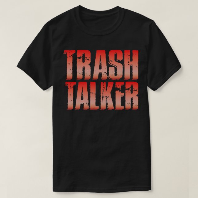 Trash Talk T-Shirt (Design Front)