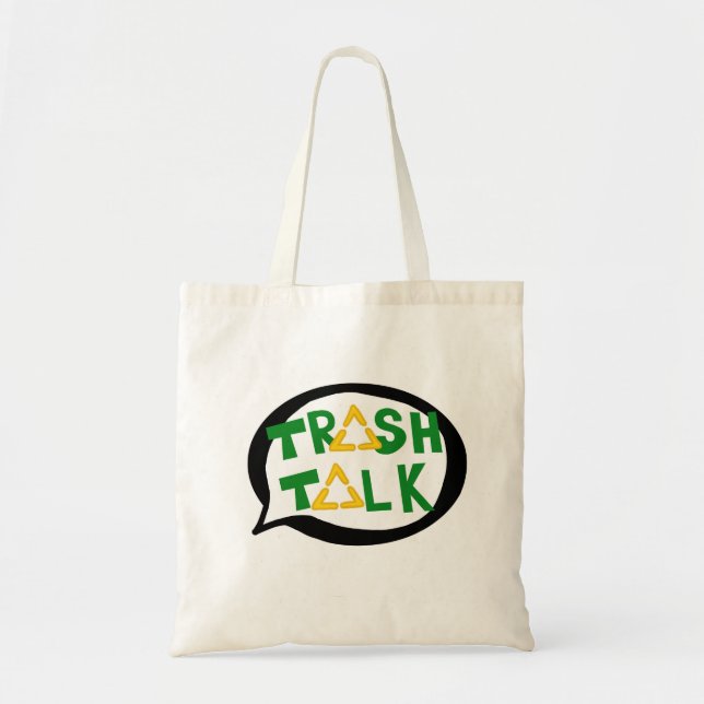 Trash Talk Tote Bag (Front)
