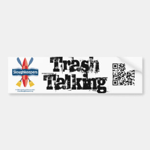 Trash Talking Bumper Sticker with QR Code