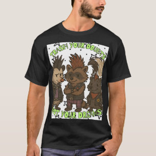 🔥 “Trash Your Doubts, Not Your Dreams” Punk  T-Shirt