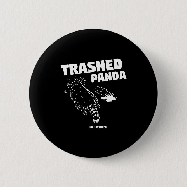 Trashed Panda Drunken Raccoon Funny Meme  6 Cm Round Badge (Front)