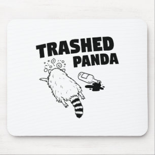 Trashed Panda, Funny Drunk Raccoon, Funny Trash Pa Mouse Mat