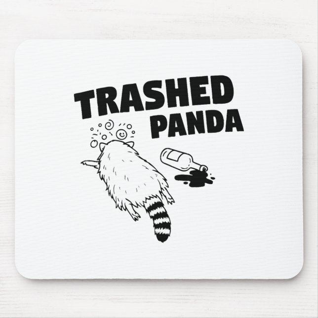 Trashed Panda, Funny Drunk Raccoon, Funny Trash Pa Mouse Mat (Front)