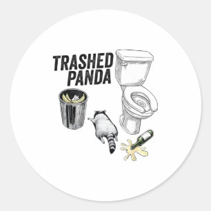 Trashed Panda, Funny Drunk Raccoon, Trash Panda Hu Classic Round Sticker