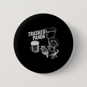Trashed Panda Funny Drunk Racoon  6 Cm Round Badge