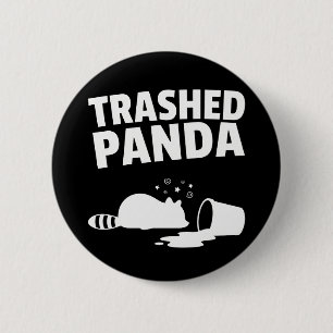 Trashed Panda Funny Drunk Racoon 6 Cm Round Badge