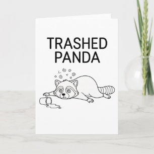 Trashed Panda Funny Drunk Racoon Card