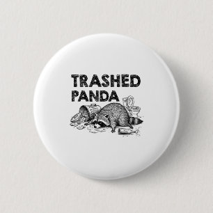 Trashed Panda Funny Drunk Racoon Gets Drunk Meme F 6 Cm Round Badge