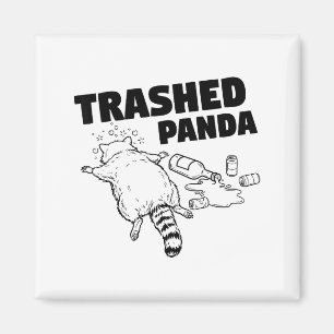 Trashed Panda Funny Drunk Racoon Magnet