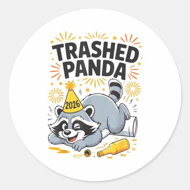 Trashed Panda New Year 2026 Funny Drunk Raccoon  Classic Round Sticker (Front)