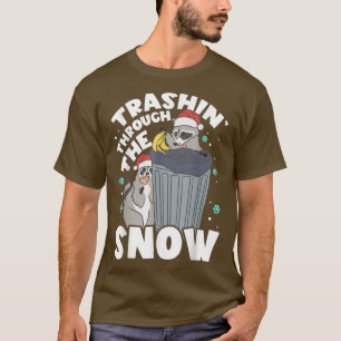 Trashing Through The Snow Garbage Racoon Opossum T-Shirt
