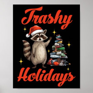 Trashy Holiday Christmas Raccoon Santa Xmas Tree F Poster