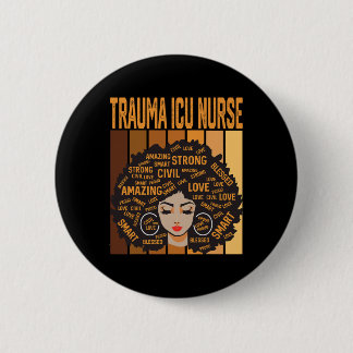 Trauma Icu Nurse Powerful Black History Month Blac 6 Cm Round Badge