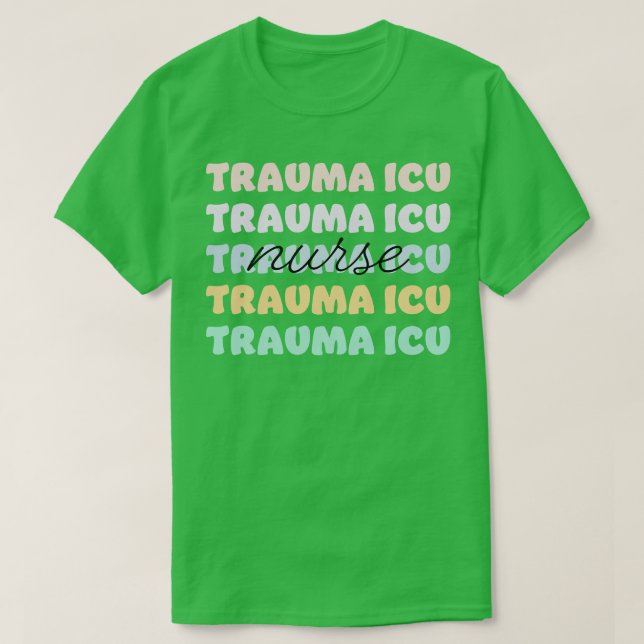 trauma icu nurse T-Shirt (Design Front)