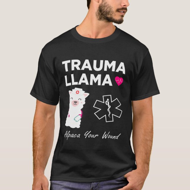 TRAUMA LLAMA Alpaca Your Wound I Funny Nurse Param T-Shirt (Front)