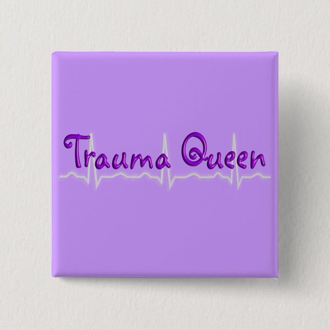 Trauma Nurse "Trauma Queen' T-Shirts and Gifts 15 Cm Square Badge (Front)