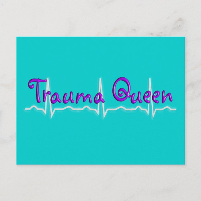Trauma Nurse "Trauma Queen' T-Shirts and Gifts Postcard (Front)