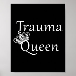 Trauma Queen Pink Funny Mental Health Sarcastic Hu Poster