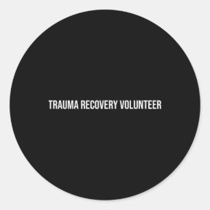 Trauma Recovery Volunteer Mental Health Classic Round Sticker