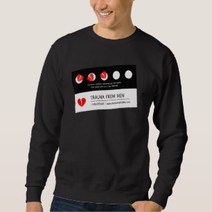 Traumas Men For Men Women Sweatshirt