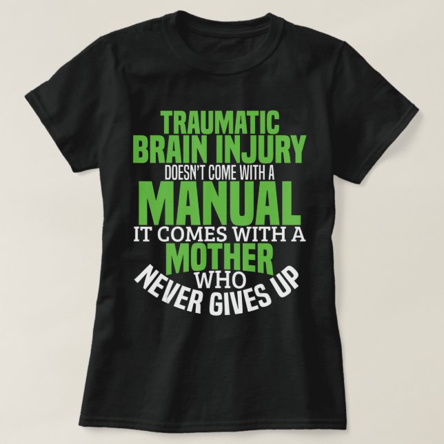 Traumatic Brain Injury Awareness T Shirt TBI Aware (Design Front)