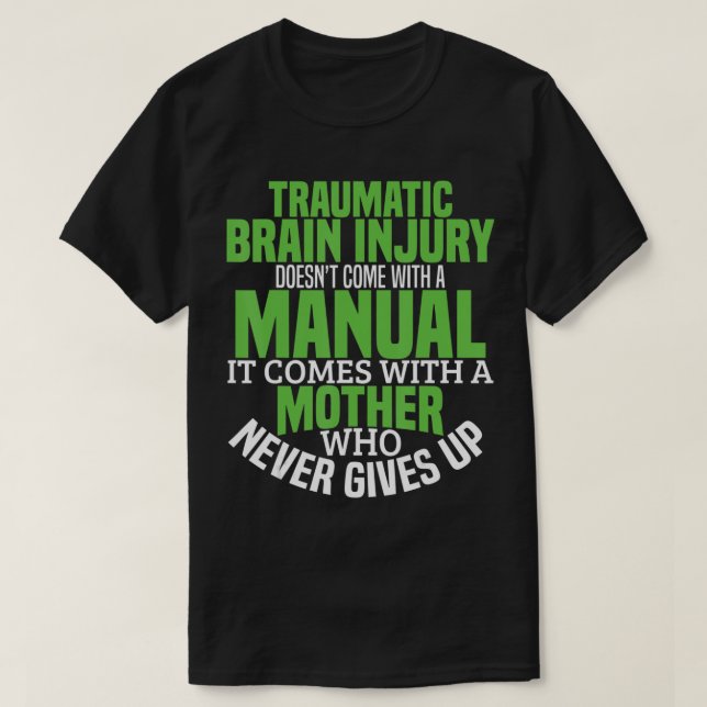 Traumatic Brain Injury Awareness T Shirt TBI Aware (Design Front)