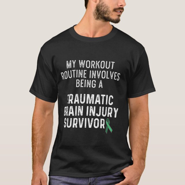 Traumatic Brain Injury Survivor Workout Tbi Warrio T-Shirt (Front)