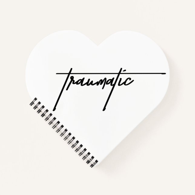 “Traumatic” Healing Strength Empowerment Quote Notebook (Front)