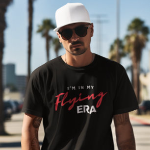 Travel Adventure I'm in My Flying Era Aviator Fun T-Shirt