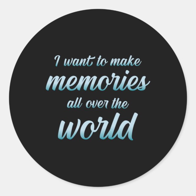 Travel Adventure Travelling Quotes Quote Gift Idea Classic Round Sticker (Front)