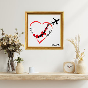 Travel Aeroplane Heart I Love My Pilot Custom Poster