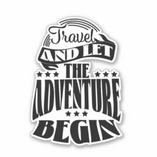 Travel and let the Adventure Begin