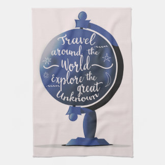 Travel Around the World Explore the Great Unknown Tea Towel