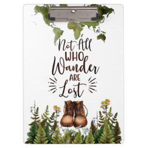 Travel Art Not All Who Wander Are Lost Clipboard