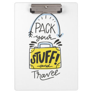 Travel Art Pack Your Stuff And Travel Clipboard